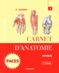 Pierre Kamina - Carnet d'anatomie - Tome 1, Membres.