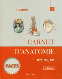 Pierre Kamina et Cyrille Martinet - Carnet d'anatomie - Tome 2, Tête, cou, dos.
