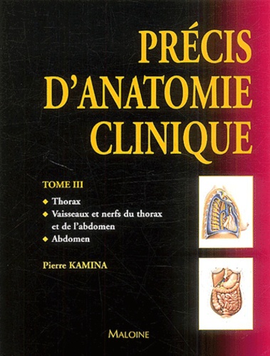 Pierre Kamina - Précis d'anatomie clinique - Tome 3.