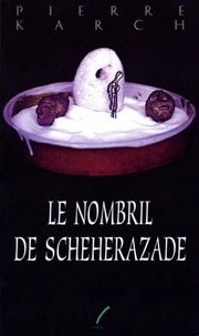 Le nombril de scheherazade