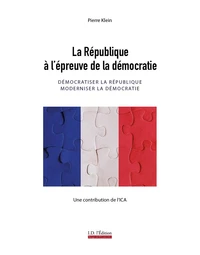 La République à l'épreuve de la démocratie