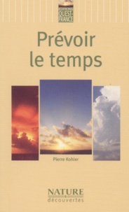 Pierre Kohler - Prevoir Le Temps.
