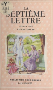 Pierre Korab - La septième lettre.