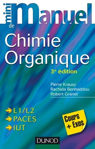 Pierre Krausz et Rachida Benhaddou - Mini-manuel de chimie organique.