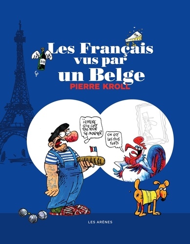 Les Français vus par un Belge 2e édition revue et augmentée
