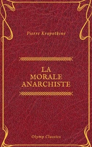 La Morale anarchiste (Olymp Classics)