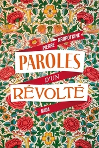 Pierre Kropotkine - Paroles d'un révolté.