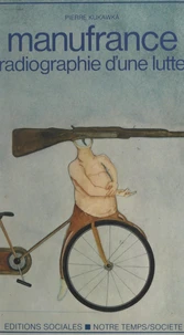 Manufrance, radiographie d'une lutte