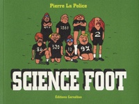 Pierre La Police - Science Foot.