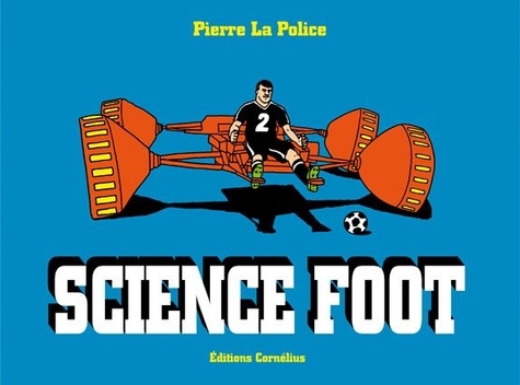 Science Foot. Tome 2