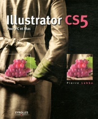 Pierre Labbe - Illustrator CS5 - Pour PC et Mac.