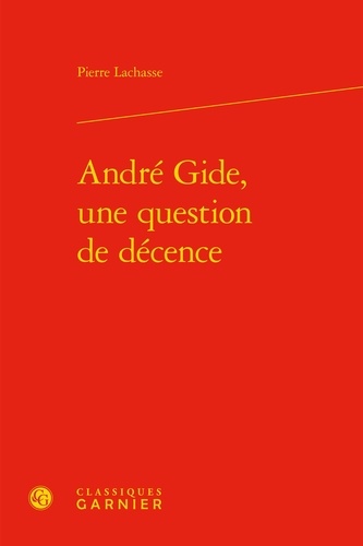 André Gide, une question de décence