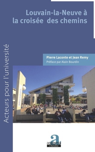 Pierre Laconte et Jean Rémy - Louvain-la-Neuve à la croisée des chemins.