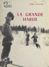 Pierre Lacouche - La grande harde.