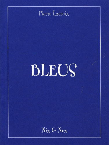 Pierre Lacroix - Bleus.