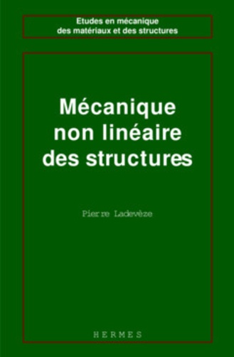 Mécanique non linéaire des structures. Nouvelle approche et méthodes de calcul non incrémentales
