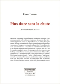 Plus dure sera la chute