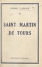 Pierre Ladoué - Saint Martin de Tours.