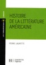 Pierre Lagayette - Histoire de la littérature américaine.