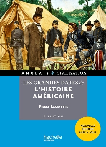Pierre Lagayette - HU - Les grandes dates de l'histoire américaine (7e édition) - Ebook PDF.