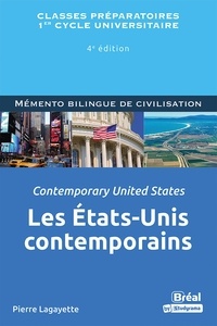 Pierre Lagayette - Les Etats-Unis contemporains - Mémento bilingue de civilisation.