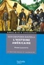 Pierre Lagayette - Les grandes dates de l'histoire américaine.