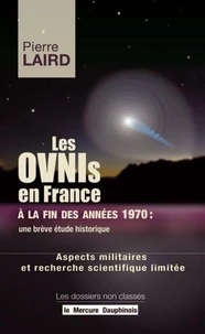 Les Ovnis en France à la fin des années 1970 : une brève étude historique - Aspects militaires et recherche scientique limitée