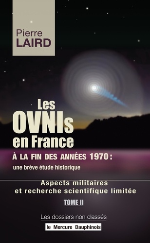 Les Ovnis en France à la fin des années 1970 : une brève étude historique. Aspects militaires et recherche scientifique limitée