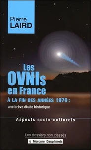 Les OVNIs en France à la fin des années 1970 : une brève étude historique
