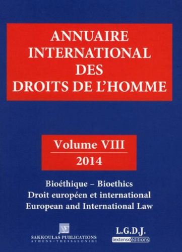 Pierre Lambert et Petros-J Pararas - Annuaire international des droits de l'homme - Volume 8, Bioéthique, Droit européen et international.