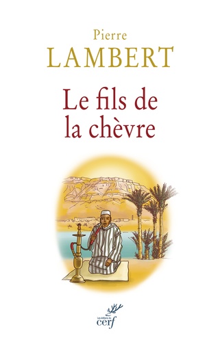 Pierre Lambert - Le fils de la chèvre.