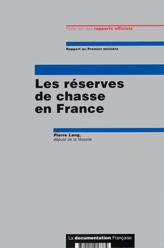 Pierre Lang - Les réserves de chasse en France.