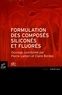 Pierre Lanteri et Claire Bordes - Formulation des composés siliconés et fluorés.