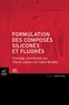 Pierre Lanteri et Claire Bordes - Formulation des composés siliconés et fluorés.