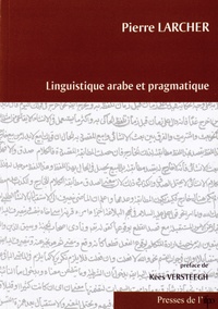 Pierre Larcher - Linguistique arabe et pragmatique.
