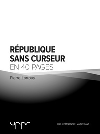 Pierre Larrouy - République sans curseur.