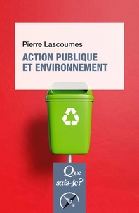 Pierre Lascoumes - Action publique et environnement.