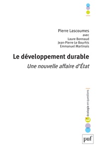 Pierre Lascoumes - Le développement durable - Une nouvelle affaire d'Etat.