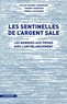 Pierre Lascoumes et Thierry Godefroy - Les sentinelles de l'argent sale - Les banques aux prises avec l'antiblanchiment.