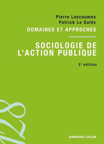 Sociologie de l'action publique. Domaines et approches 2e édition