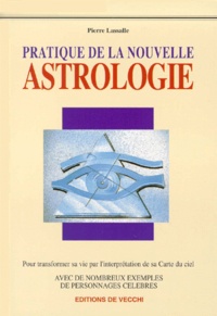 Pierre Lassalle - Pratique de la nouvelle astrologie.