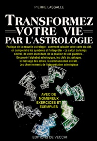 Pierre Lassalle - Transformez votre vie par l'astrologie.