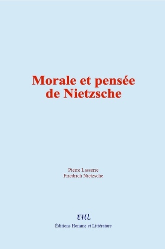Morale et pensée de Nietzsche