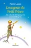 Pierre Lassus - La Sagesse du Petit Prince - A la recherche de l'enfant perdu avec Saint-Exupery.