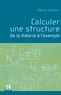 Pierre Latteur - Calculer une structure - De la théorie à l'exemple.