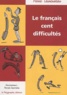 Pierre Laurendeau - Le Francais Cent Difficultes.