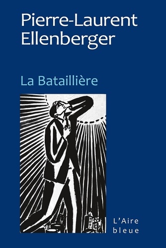 Pierre-Laurent Ellenberger - La Bataillière.