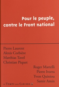 Pierre Laurent et Alexis Corbière - Pour le peuple, contre le Front national.