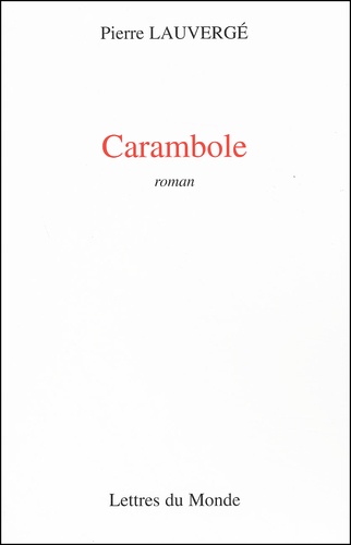 Pierre Lauvergé - Carambole.