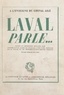 Pierre Laval et Jacques Baraduc - Laval parle... - Notes et mémoires rédigés à Fresnes d'août à octobre 1945.
